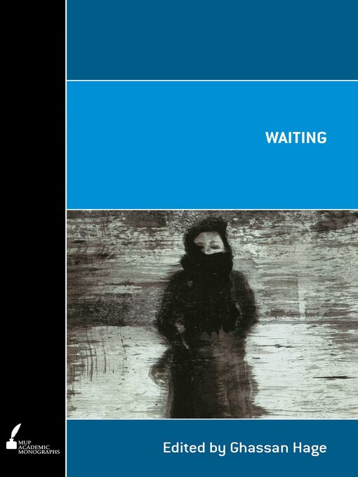 Title details for Waiting by Ghassan Hage - Wait list